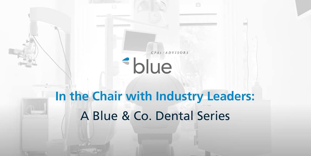 In the Chair with Industry Leaders: Expert Insights for Aspiring Dental Practice Owners