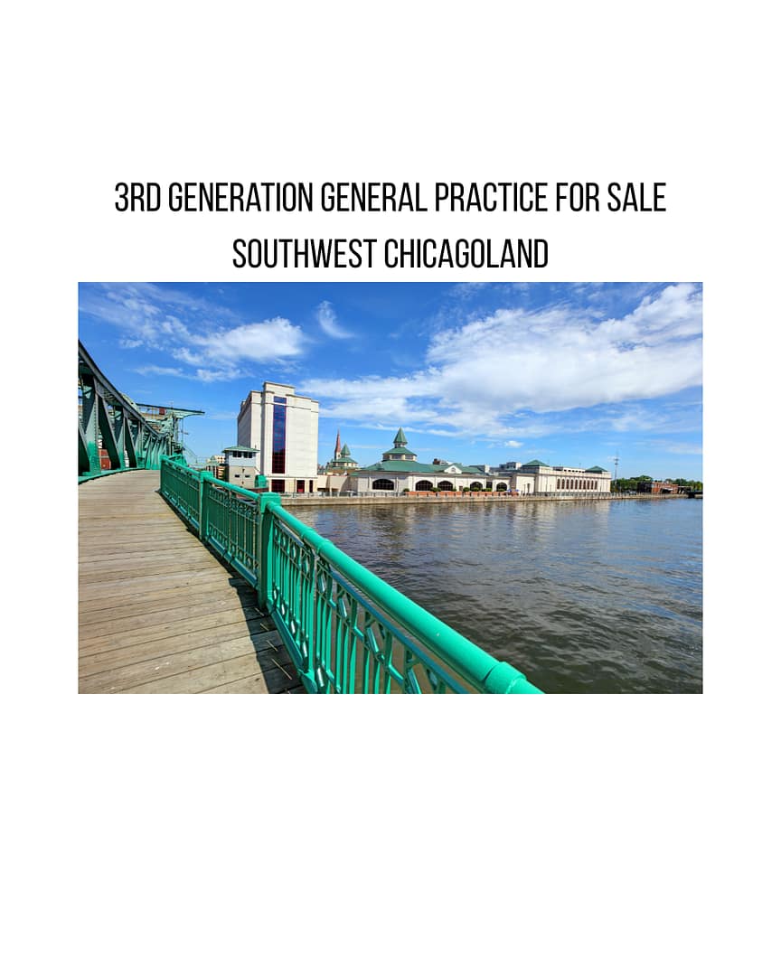 South suburb - Chicago - General - Sale of Practice — South suburb - Chicago, IL