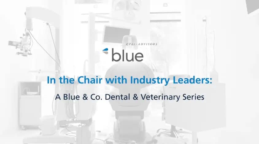In the Chair with Industry Leaders: A Blue & Co. Series – Episode 3